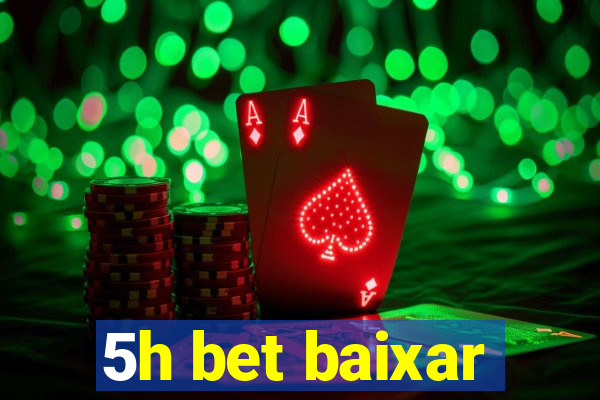 5h bet baixar